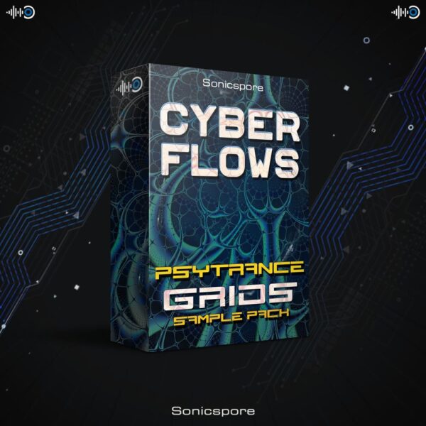 Sonicspore - Cyber Flows Psytrance Grids